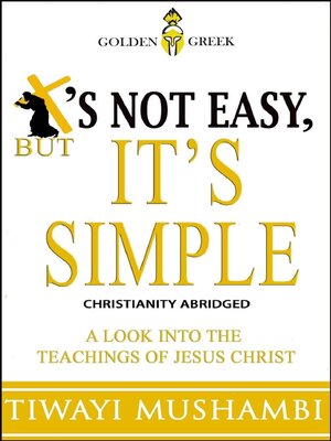 cover image of It's Not Easy, But It's Simple